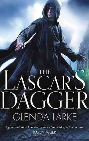 The Lascar's Dagger: The Forsaken Lands by Glenda Larke