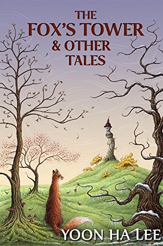 The Fox's Tower and Other Tales