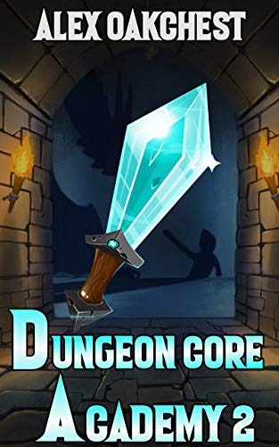 Dungeon Core Academy 2