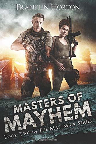 Masters of Mayhem: Book Two in The Mad Mick Series