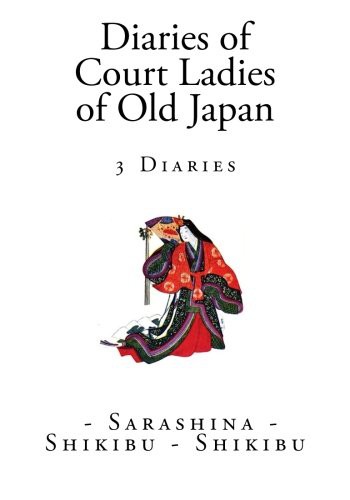 Diaries of Court Ladies of Old Japan