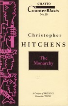 The Monarchy: A Critique of Britain's Favourite Fetish