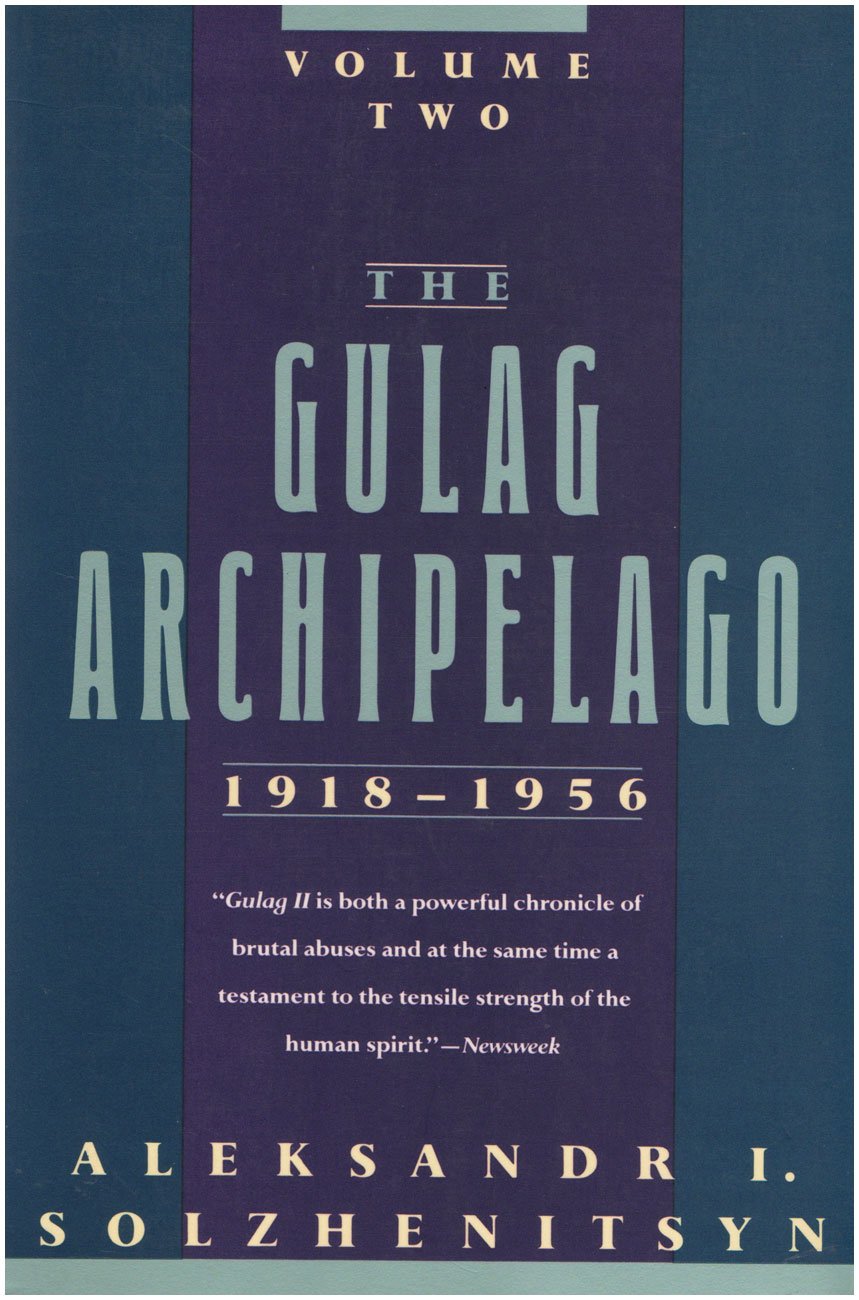 The Gulag Archipelago, 1918-1956: An Experiment in Literary Investigation, Books III-IV