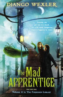 The Mad Apprentice (Forbidden Library 2) by Django Wexler (7-May-2015) Paperback