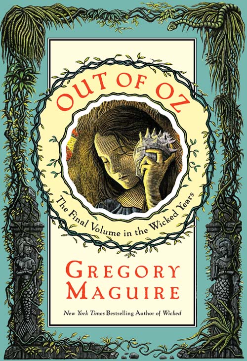 Out of OZ: The final Volume of the Wicked Series