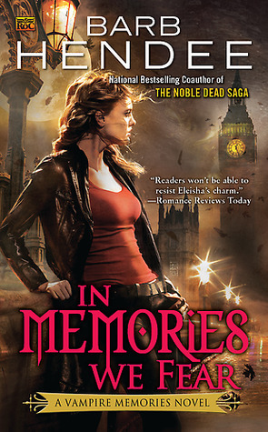 In Memories We Fear: A Vampire Memories Novel by Hendee, Barb (October 4, 2011) Mass Market Paperback