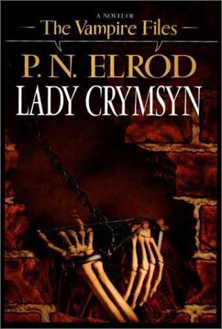Lady Crymsyn (Vampire Files) by P. N. Elrod