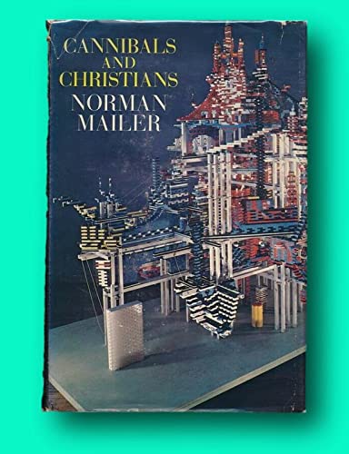 Norman MAILER / Cannibals and Christians 1st Edition 1966 [Hardcover] MAILER, Norman