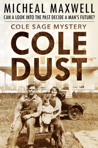 Cole Dust Cole: Cole Sage Mystery #4