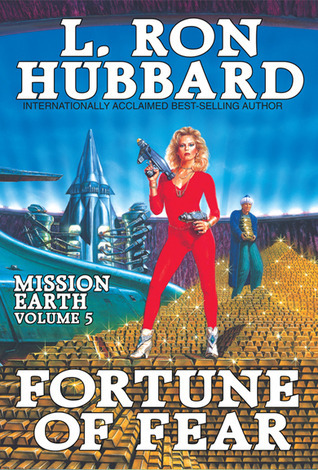 Mission Earth 5: Fortune of Fear