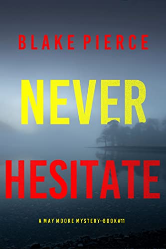Never Hesitate
