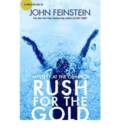 Rush for the Gold: Mystery at the Olympics by Feinstein, John