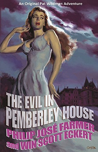 The Evil in Pemberley House: Volume I of the Memoirs of Pat Wildman