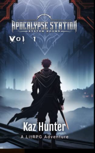 Apocalypse Station Vol 1: A LitRPG Adventure