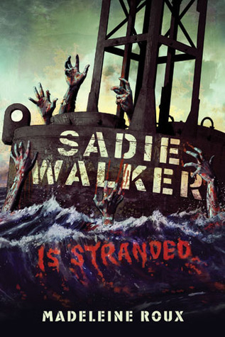 Sadie Walker is Stranded