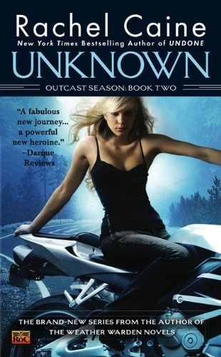 Unknown (Outcast Season) by Rachel Caine