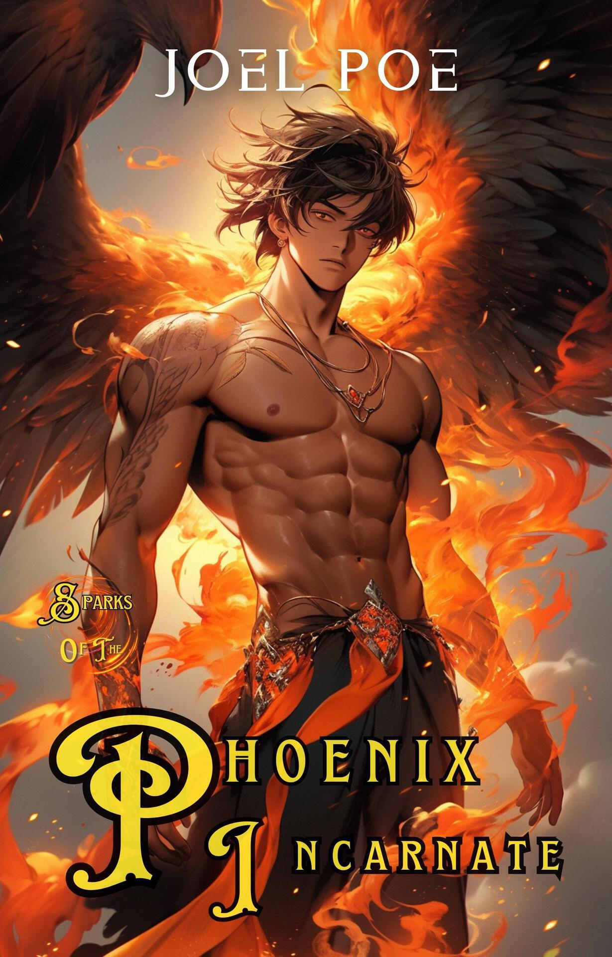 Sparks of the Phoenix Incarnate