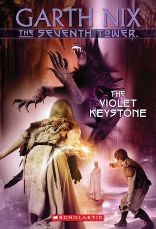 The Violet Keystone (The Seventh Tower, Book 6) by Garth Nix