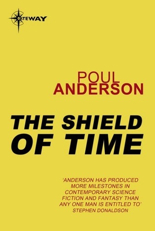 The Shield of Time: A Time Patrol Book