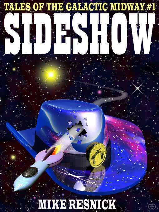 Sideshow: Tales of the Galactic Midway, Vol. 1