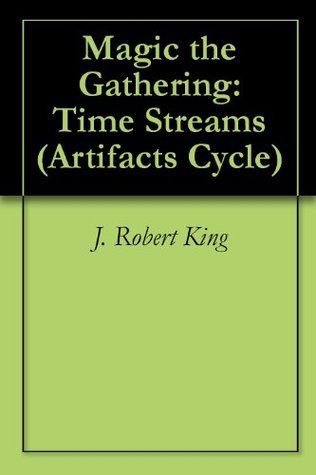 Magic the Gathering: Time Streams