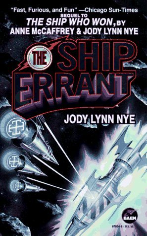 The Ship Errant by Jody Lynn Nye