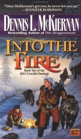 Into the Fire: Book Two of the Hel's Crucible duology