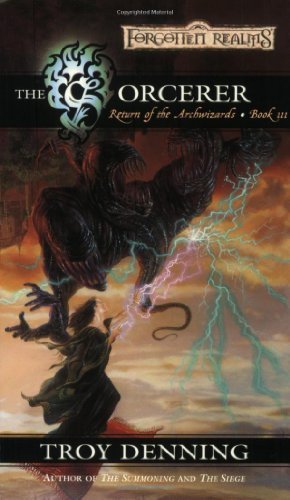 The Sorcerer: Return of the Archwizards, Book III by Troy Denning