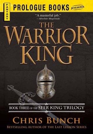The Warrior King: Book Three of the Seer King Trilogy