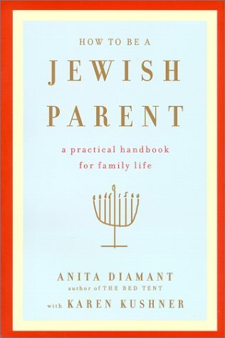 How to Raise a Jewish Child Publisher: Schocken; Reprint edition