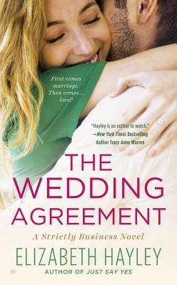 The Wedding Agreement (A Strictly Business Novel) by Elizabeth Hayley