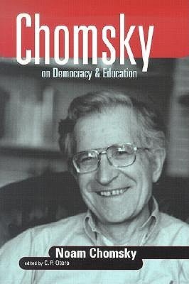 Chomsky on Democracy and Education (Social Theory, Education, and Cultural Change) by Chomsky, Noam (2002) Paperback