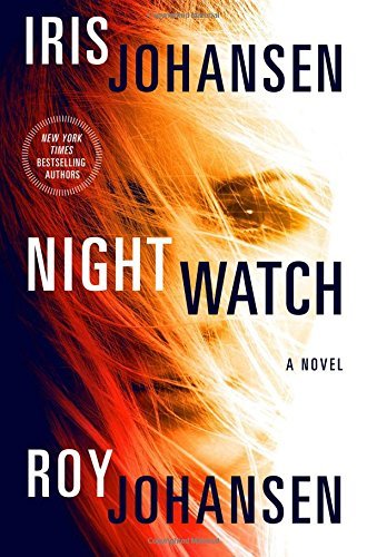 Night Watch: A Novel (Kendra Michaels) by Iris Johansen