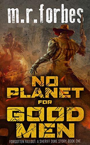 No Planet for Good Men
