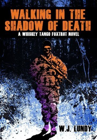 Walking In The Shadow Of Death