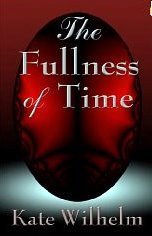 The Fullness of Time