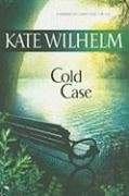 Cold Case (Import HB) by Kate Wilhelm