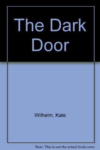The Dark Door by Kate Wilhelm