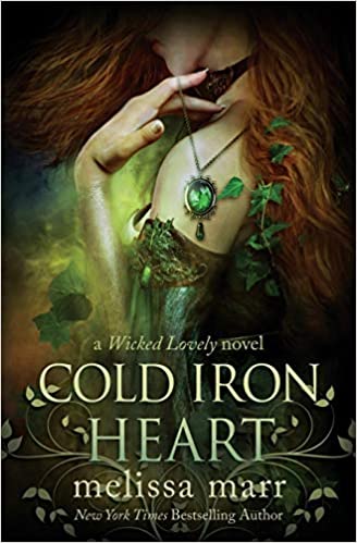 Cold Iron Heart: A Wicked Lovely Novel