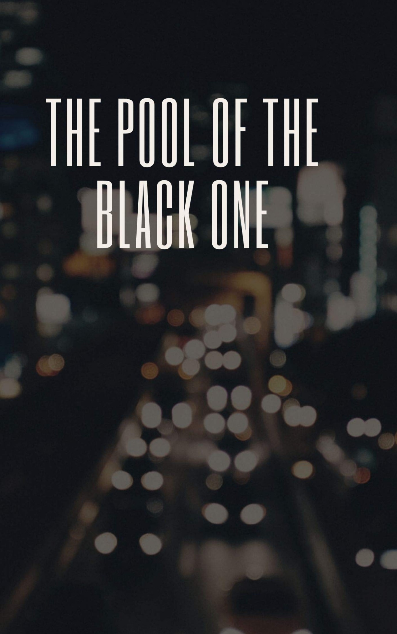 The Pool Of The Black One