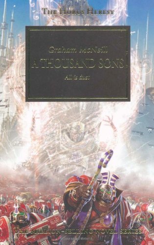 A Thousand Sons (The Horus Heresy) by Graham McNeill