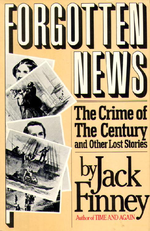 FORGOTTEN NEWS