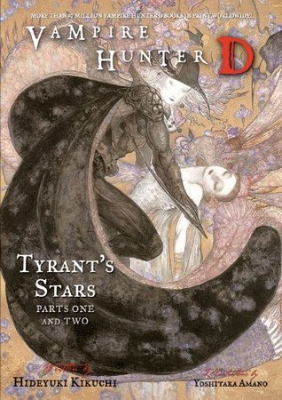 Vampire Hunter D Volume 16: Tyrant's Stars Parts 1 & 2