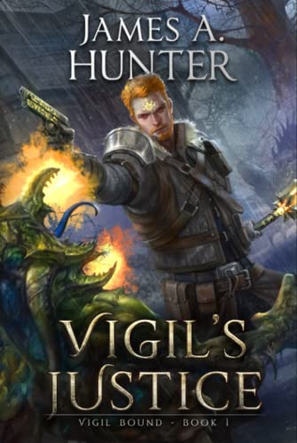 Vigil's Justice: A LitRPG Adventure