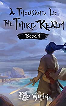 A Thousand Li: The Third Realm: A Xianxia Cultivation Novel