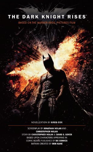 The Dark Knight Rises- The Official Movie Novelization