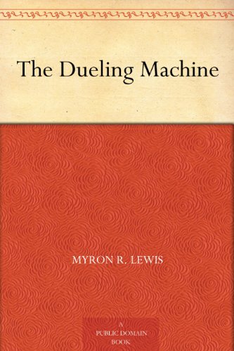 The Dueling Machine
