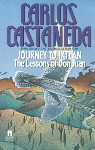 Journey to Ixtlan: The Lessons of Don Juan