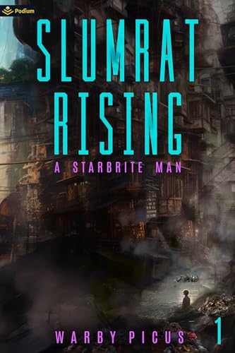 A Starbrite Man: A Cyberpunk LitRPG