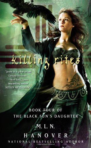 Killing Rites: Book Four of The Black Sun's Daughter